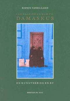 I de dage paven kom til Damaskus