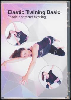 Elastic training basic : fascia orienteret træning