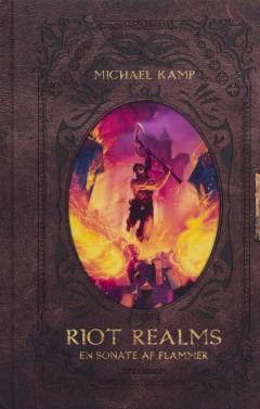 Riot realms - en sonate af flammer