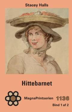 Hittebarnet. Bind 2 (Stor skrift)
