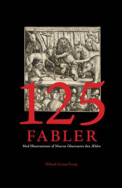 125 fabler med illustrationer af Marcus Gheeraerts den ældre