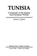 Tunisia : crossroads of Islamic and European worlds