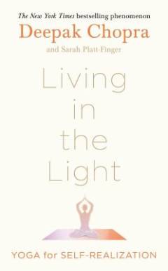 Living in the light : yoga for self-realization