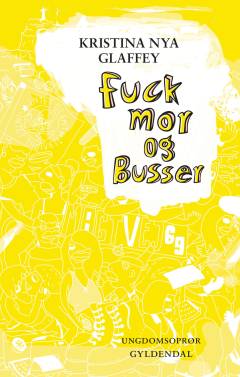 Fuck mor og Busser : ungdomsoprør