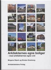 Arkitekternes egne boliger : med arkitekternes egne ord