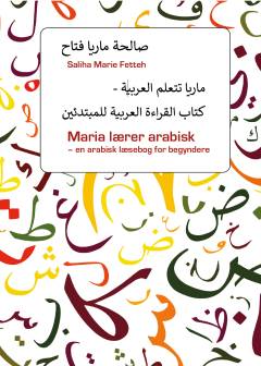 Maria lærer arabisk : en arabisk læsebog for begyndere