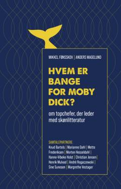 Hvem er bange for Moby Dick? : om topchefer, der leder med skønlitteratur