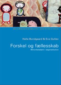 Forskel og fællesskab : minoritetsbørn i daginstitution