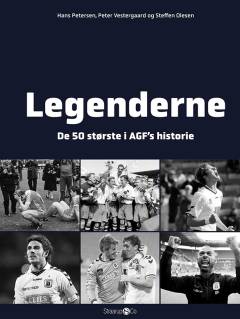Legenderne : de 50 største i AGF's historie. Bind 2