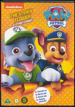 Paw patrol - the stinky flower & other stories