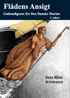 Flådens ansigt : galionsfigurer fra Den Danske Marine