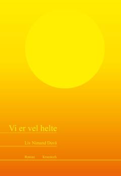 Vi er vel helte
