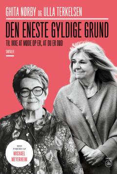 Den eneste gyldige grund til ikke at møde op er, at du er død : samtaler