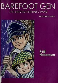 Barefoot Gen. Volume 5 : The never-ending war