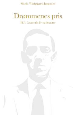 Drømmenes pris : H.P. Lovecrafts liv og litteratur
