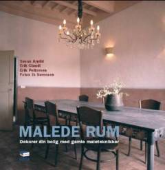 Malede rum : dekorer din bolig med gamle maleteknikker