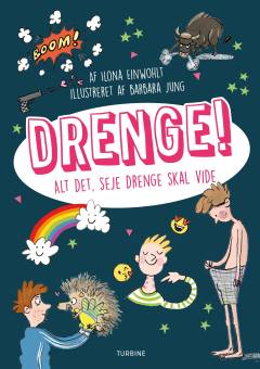 Drenge! : alt det, seje drenge skal vide