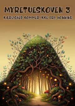 Kærlighed kommer ikke fra honning