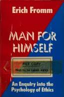 Man for himself : an enquiry into the psychology of ethics