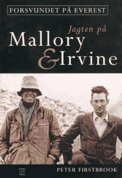 Forsvundet på Everest : jagten på Mallory & Irvine
