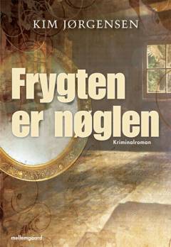 Frygten er nøglen