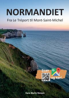 Normandiet : fra Le Tréport til Mont-Saint-Michel