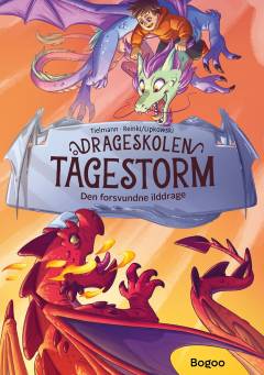 Drageskolen Tågestorm - den forsvundne ilddrage