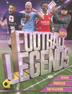 Football legends 2024 : stats, profiles, top players