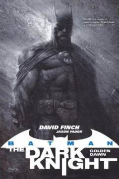 Batman, the dark knight - Golden dawn