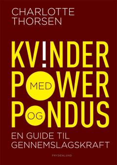 Personlig gennemslagskraft : en guide for kvinder