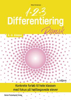 1-2-3 differentiering : dansk : konkrete forløb til hele klassen med fokus på højtbegavede elever