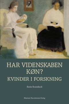 Har videnskaben køn? : kvinder i forskning