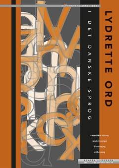 Lydrette ord i det danske sprog : alfabetisk ordliste : et redskab til brug i undervisningen i læsning og retskrivning