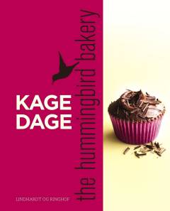 Kagedage : opskrifter fra the Hummingbird Bakery