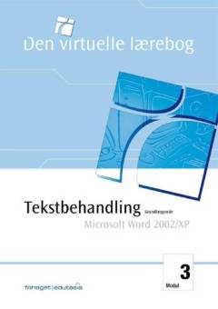 Tekstbehandling, grundlæggende - Microsoft Word 2002/XP