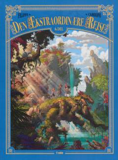 Den ekstraordinære rejse. 6. del