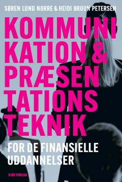Kommunikation & præsentationsteknik - for de finansielle uddannelser
