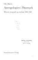 Antropologien i Danmark : museal etnografi og etnologi 1860-1960