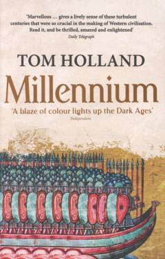 Millennium : the end of the World and the forging of christendom