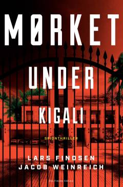 Mørket under Kigali : spionthriller