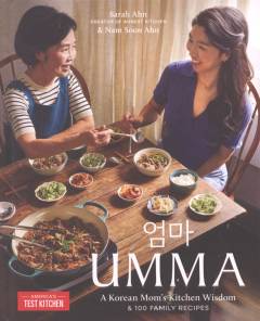 Umma : a Korean mom's kitchen wisdom & 100 family recipes