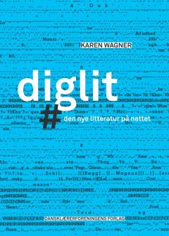 Diglit : #den nye litteratur på nettet