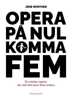 Opera på nul komma fem