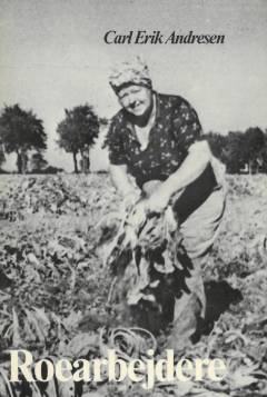 Roearbejdere : lollandske landarbejdere fortæller 1920-1965
