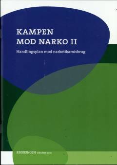 Kampen mod narko II : handlingsplan mod narkotikamisbrug