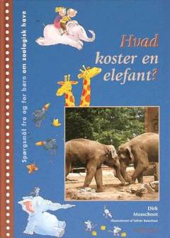 Hvad koster en elefant? : spørgsmål fra og for børn om zoologisk have