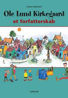 Ole Lund Kirkegaard : et forfatterskab