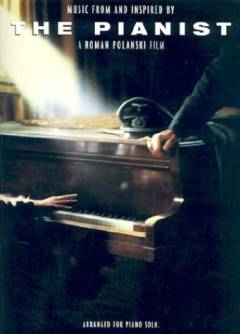 Music from and inspired by The pianist : a Roman Polanski film