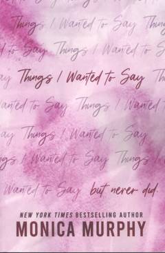 Things I wanted to say