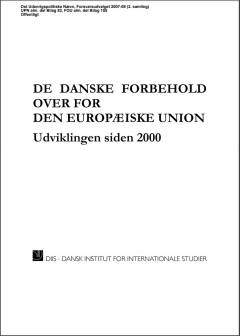 De danske forbehold over for den Europæiske Union : udviklingen siden 2000